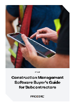Construction Management Software Buyer's Guide for Subcontractors