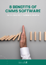 8 Benefits of CMMS Software: How to Save Money on Maintenance Operations