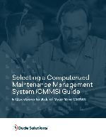 Selecting a Computerized Maintenance Management System (CMMS) Guide: 5 Questions to Ask of Your New CMMS